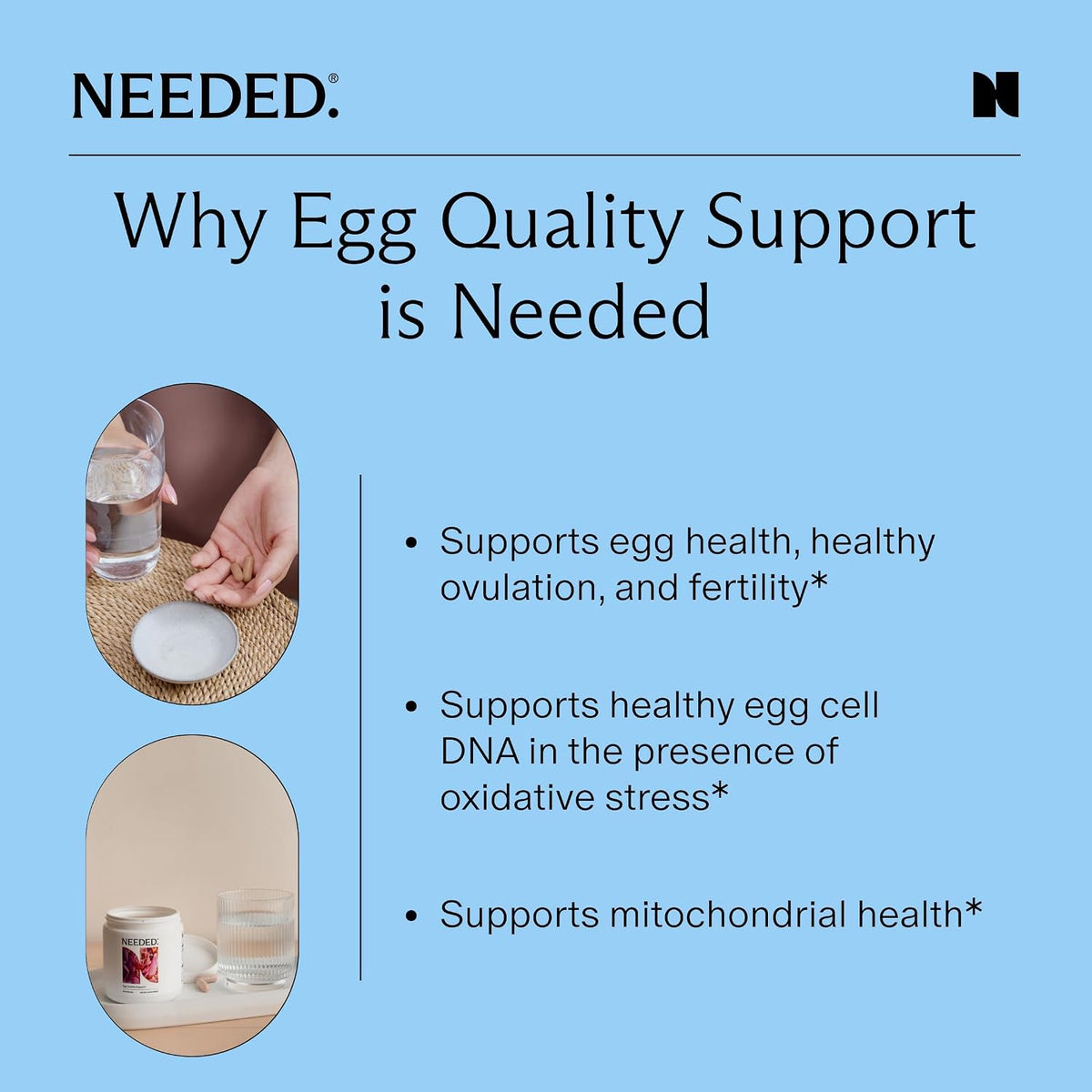 Needed. Egg Quality Support – Optimally Formulated Antioxidants for Egg Quality – Fertility Support – Women's Fertility – Image 5